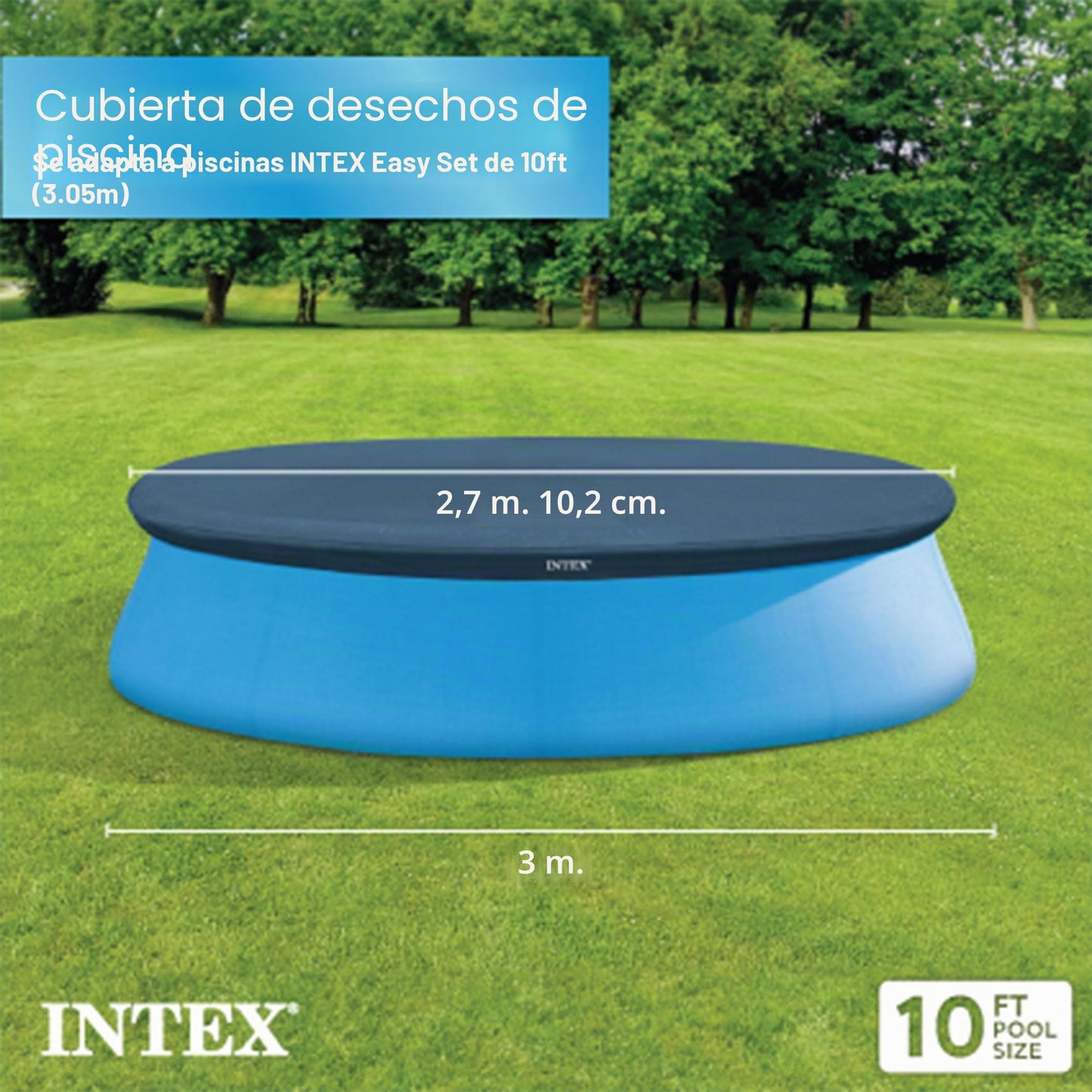 Intex 28021-COBERTOR Piscina Easy Set 305CM